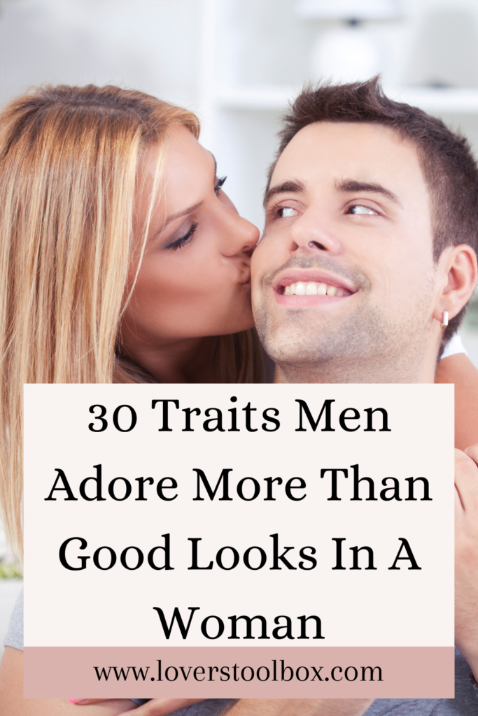 What Do Men Want In A Woman: 30 Traits They Adore More Than Good Looks ...