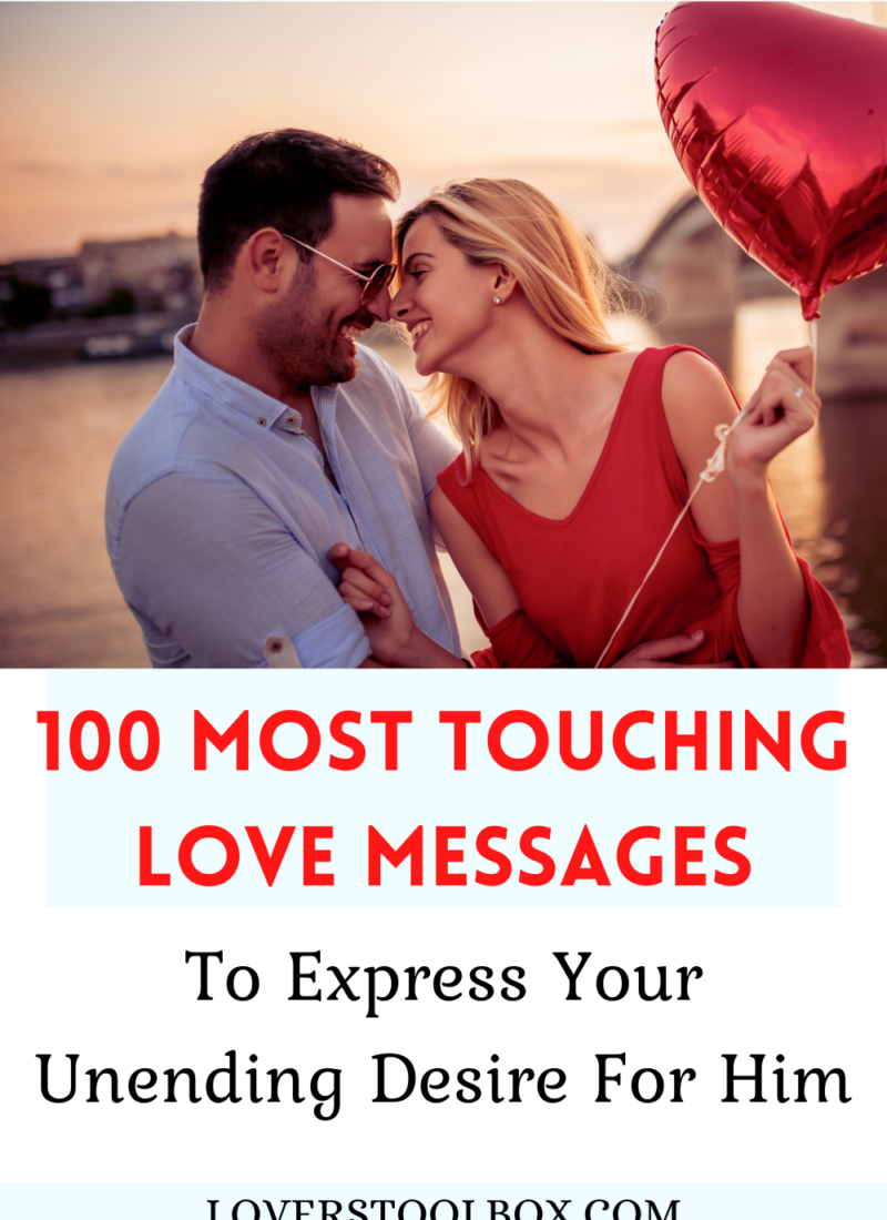 100 Deep Love Messages To Make Him Feel Extra Special