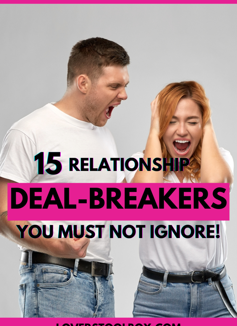 15 Top Deal Breakers In A Relationship You Must Not Skip