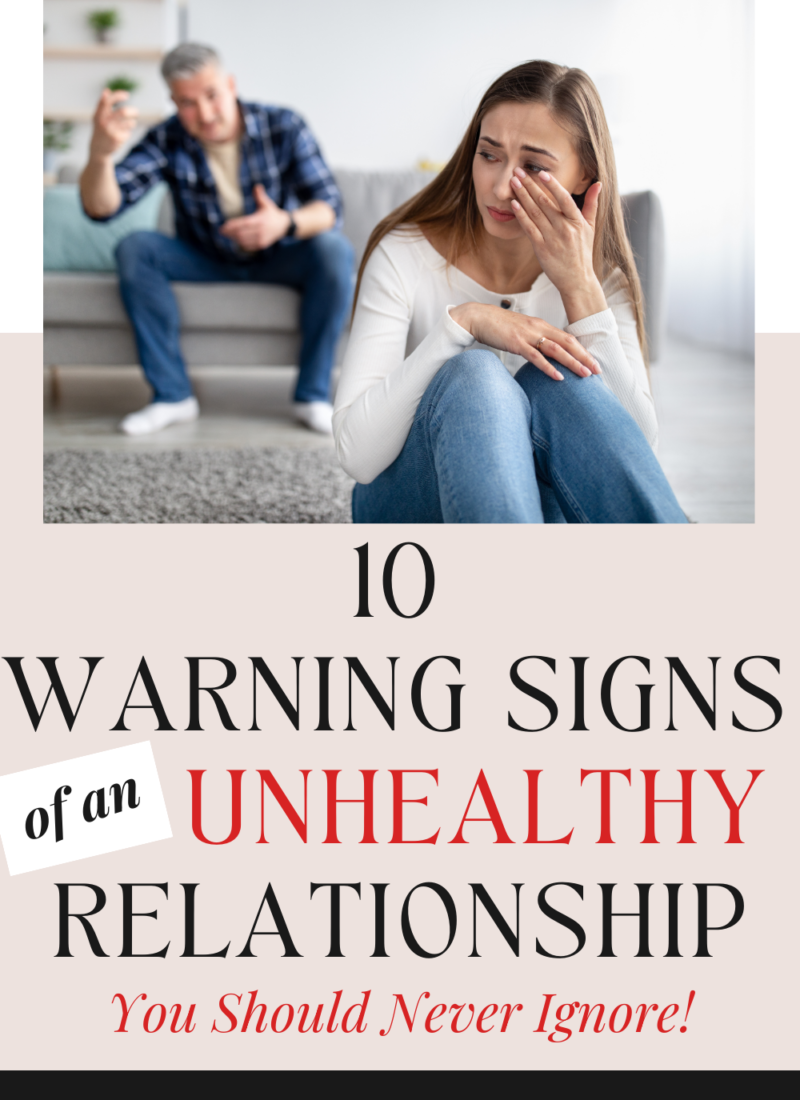 10 Warning Signs Of An Unhealthy Relationship You Should Never Ignore!