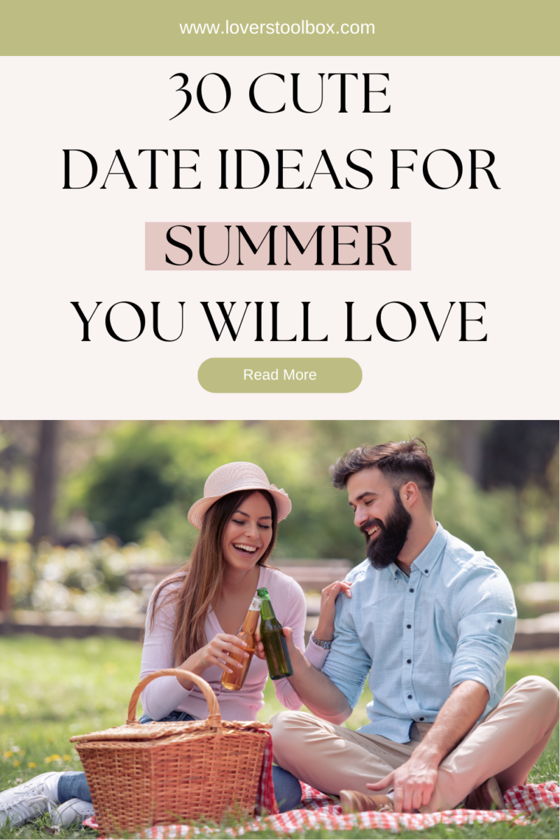 30 Great Date Ideas For Summer You Must Go On! - Lovers Toolbox