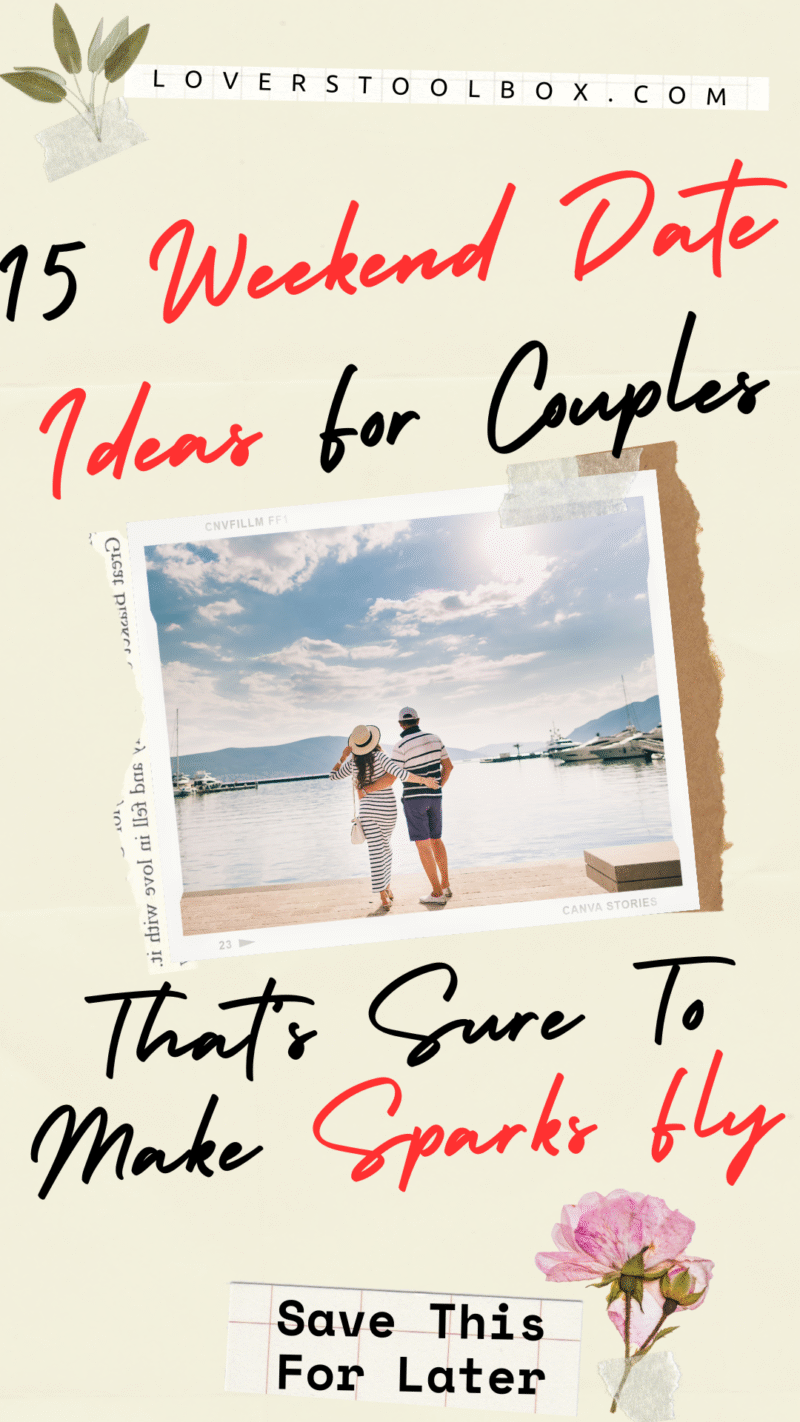 15 Weekend Date Ideas For Couples To Make Sparks Fly - Lovers Toolbox