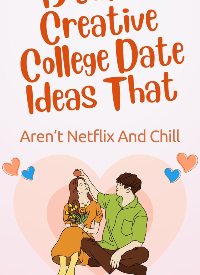 15 Creative College Date Ideas to Spark Real Connection Beyond The Dorm Room